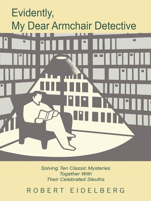 cover image of Evidently, My Dear Armchair Detective